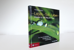 Leben ... Tod ... Leben ...